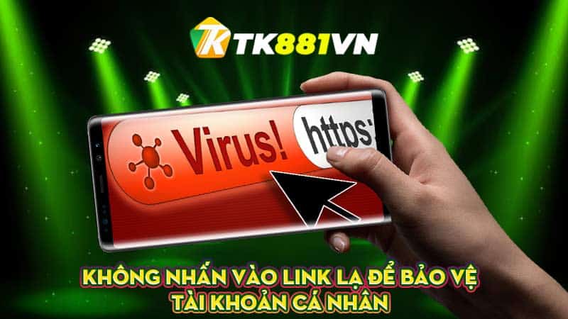 Không nhấn vào link lạ để bảo vệ tài khoản cá nhân